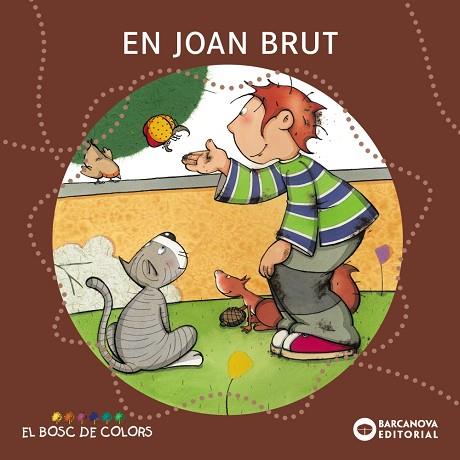 EN JOAN BRUT | 9788448914158 | Llibreria Drac - Librería de Olot | Comprar libros en catalán y castellano online