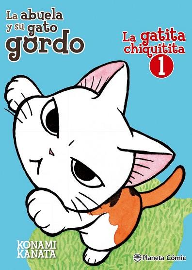 GATITA CHIQUITITA, LA Nº 01/02 | 9788491461289 | KANATA, KONAMI | Llibreria Drac - Llibreria d'Olot | Comprar llibres en català i castellà online