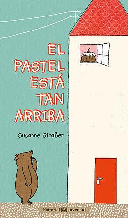 PASTEL ESTÁ TAN ARRIBA, EL | 9788426142009 | STRABER, SUSANNE | Llibreria Drac - Llibreria d'Olot | Comprar llibres en català i castellà online