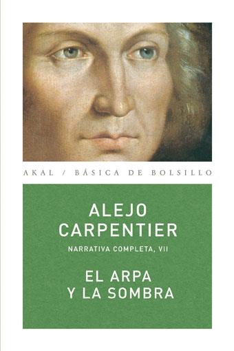 ARPA Y LA SOMBRA, EL | 9788446024538 | CARPENTIER, ALEJO | Llibreria Drac - Llibreria d'Olot | Comprar llibres en català i castellà online