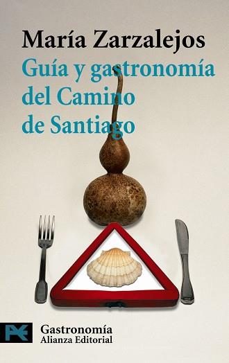 GUIA Y GASTRONOMIA DEL CAMINO DE SANTIAGO | 9788420657738 | ZARZALEJOS, MARIA | Llibreria Drac - Llibreria d'Olot | Comprar llibres en català i castellà online