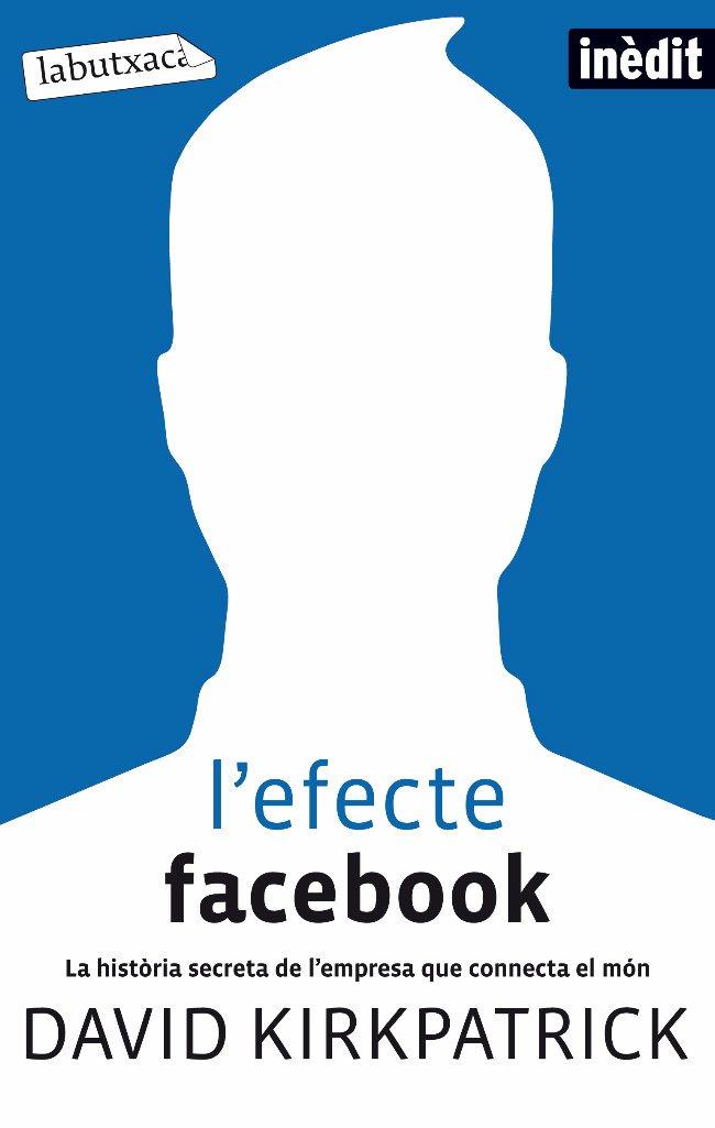 EFECTE FACEBOOK, L' | 9788499302188 | KIRKPATRICK, DAVID | Llibreria Drac - Llibreria d'Olot | Comprar llibres en català i castellà online