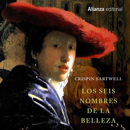 SEIS NOMBRES DE LA BELLEZA, LOS | 9788420678672 | SARTWELL, CRISPIN | Llibreria Drac - Librería de Olot | Comprar libros en catalán y castellano online