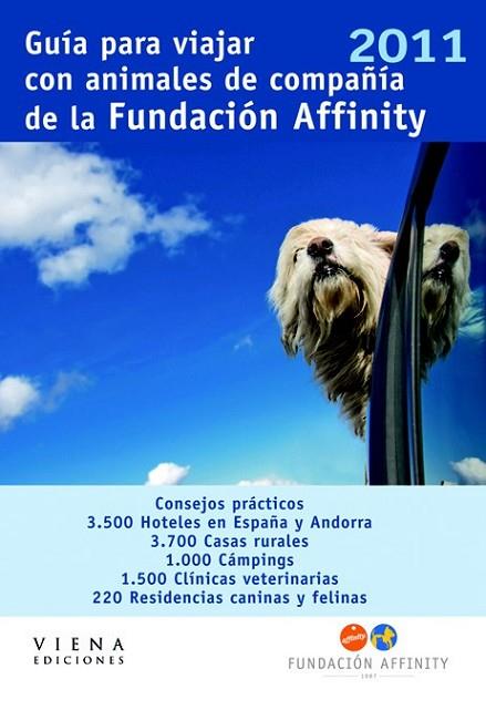 GUIA PARA VIAJAR CON ANIMALES DE COMPAÑÍA 2011 | 9788483306338 | FUNDACION AFFINITY | Llibreria Drac - Llibreria d'Olot | Comprar llibres en català i castellà online