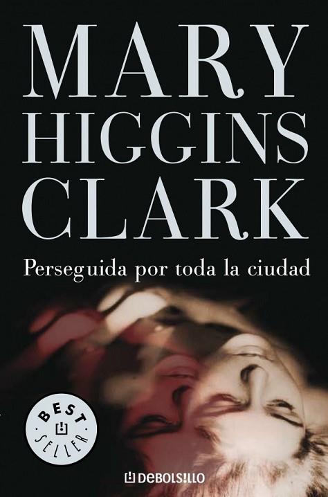 PERSEGUIDA POR TODA LA CIUDAD | 9788497931069 | CLARK, MARY HIGGINS | Llibreria Drac - Librería de Olot | Comprar libros en catalán y castellano online