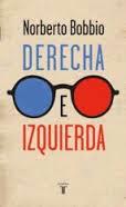 DERECHA E IZQUIERDA | 9788430616855 | BOBBIO, NORBERTO | Llibreria Drac - Llibreria d'Olot | Comprar llibres en català i castellà online