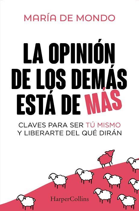 OPINIÓN DE LOS DEMÁS ESTÁ DE MÁS, LA | 9788410640757 | DE MONDO, MARÍA | Llibreria Drac - Llibreria d'Olot | Comprar llibres en català i castellà online