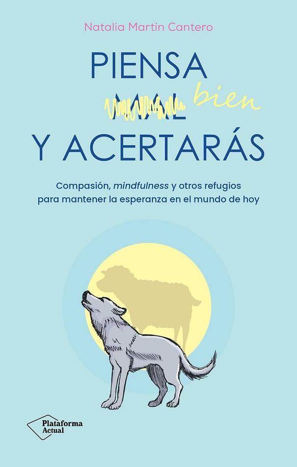 PIENSA BIEN Y ACERTARÁS | 9788410079007 | MARTÍN, NATALIA | Llibreria Drac - Llibreria d'Olot | Comprar llibres en català i castellà online