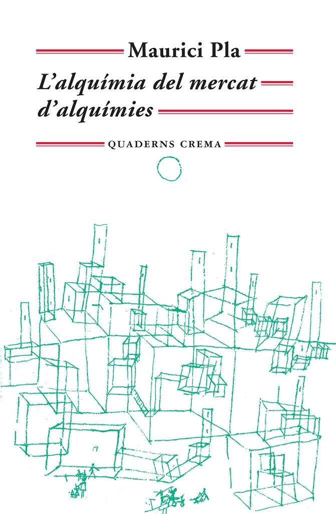 ALQUIMIA DEL MERCAT D'ALQUIMIES, L' | 9788477274933 | PLA, MAURICI | Llibreria Drac - Librería de Olot | Comprar libros en catalán y castellano online