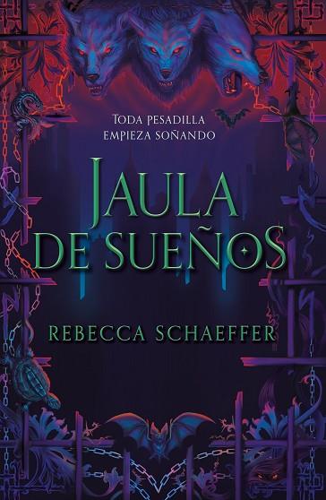 JAULA DE SUEÑOS | 9788419621382 | SCHAEFFER, REBECCA | Llibreria Drac - Llibreria d'Olot | Comprar llibres en català i castellà online