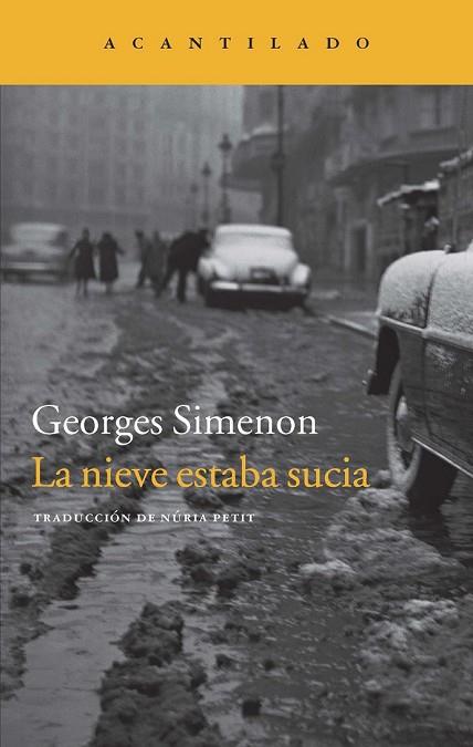 NIEVE ESTABA SUCIA, LA | 9788416011032 | SIMENON, GEORGES | Llibreria Drac - Librería de Olot | Comprar libros en catalán y castellano online