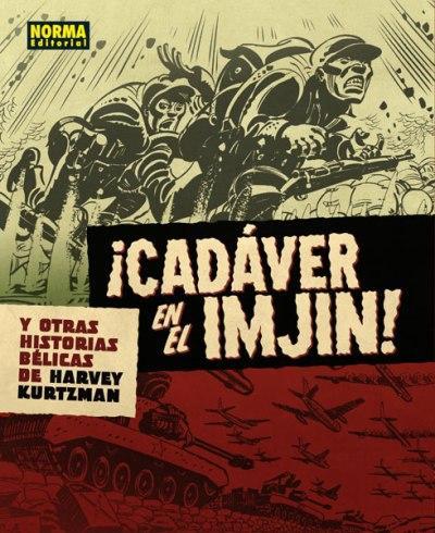 CADAVER EN EL IMJIN Y OTRAS HISTORIAS BELICAS DE HARVEY KURTZMAN | 9788467915174 | KURTZMAN, HARVEY | Llibreria Drac - Librería de Olot | Comprar libros en catalán y castellano online