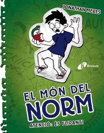 ATENCIÓ ÉS FLIPANT (EL MON DE NORM 4) | 9788499066264 | MERES, JONATHAN | Llibreria Drac - Librería de Olot | Comprar libros en catalán y castellano online