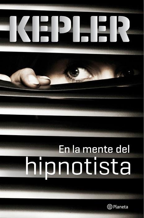 EN LA MENTE DEL HIPNOTISTA | 9788408149101 | KEPLER, LARS | Llibreria Drac - Librería de Olot | Comprar libros en catalán y castellano online