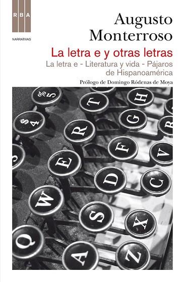 LETRA E Y OTRAS LETRAS, LA | 9788490062371 | MONTERROSO , AUGUSTO | Llibreria Drac - Llibreria d'Olot | Comprar llibres en català i castellà online