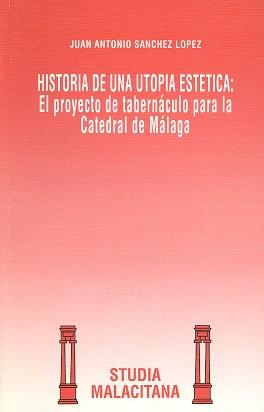 HISTORIA DE UNA UTOPIA ESTETICA:EL PROYECTO DE TAB | 9788474965858 | SANCHEZ LOPEZ,JUAN ANTONIO | Llibreria Drac - Llibreria d'Olot | Comprar llibres en català i castellà online