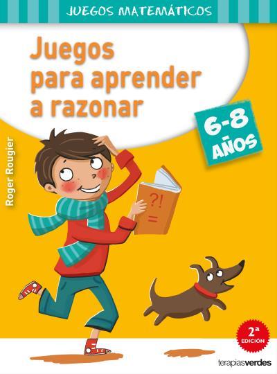 JUEGOS PARA APRENDER A RAZONAR (6-8 AÑOS) | 9788415612544 | ROUGIER, ROGER | Llibreria Drac - Librería de Olot | Comprar libros en catalán y castellano online