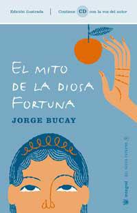 MITO DE LA DIOSA FORTUNA, EL | 9788478716852 | BUCAY, JORGE | Llibreria Drac - Llibreria d'Olot | Comprar llibres en català i castellà online