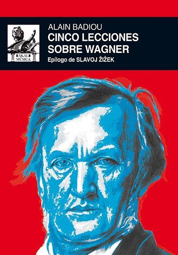 CINCO LECCIONES SOBRE WAGNER | 9788446037477 | BADIOU, ALAIN | Llibreria Drac - Llibreria d'Olot | Comprar llibres en català i castellà online