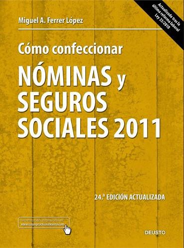 COMO CONFECCIONAR NOMINAS Y SEGUROS SOCIALES 2011 | 9788423428182 | FERRER, MIGUEL A | Llibreria Drac - Librería de Olot | Comprar libros en catalán y castellano online