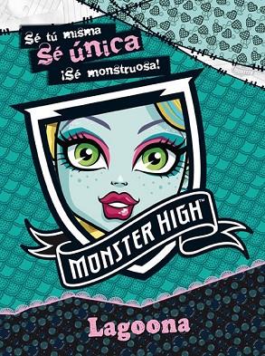 MONSTER HIGH. LAGOONA  | 9788437281070 | VV.AA. | Llibreria Drac - Llibreria d'Olot | Comprar llibres en català i castellà online