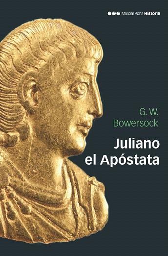 JULIANO EL APÓSTATA | 9788417945169 | BOWERSOCK, GLEN WARREM | Llibreria Drac - Llibreria d'Olot | Comprar llibres en català i castellà online