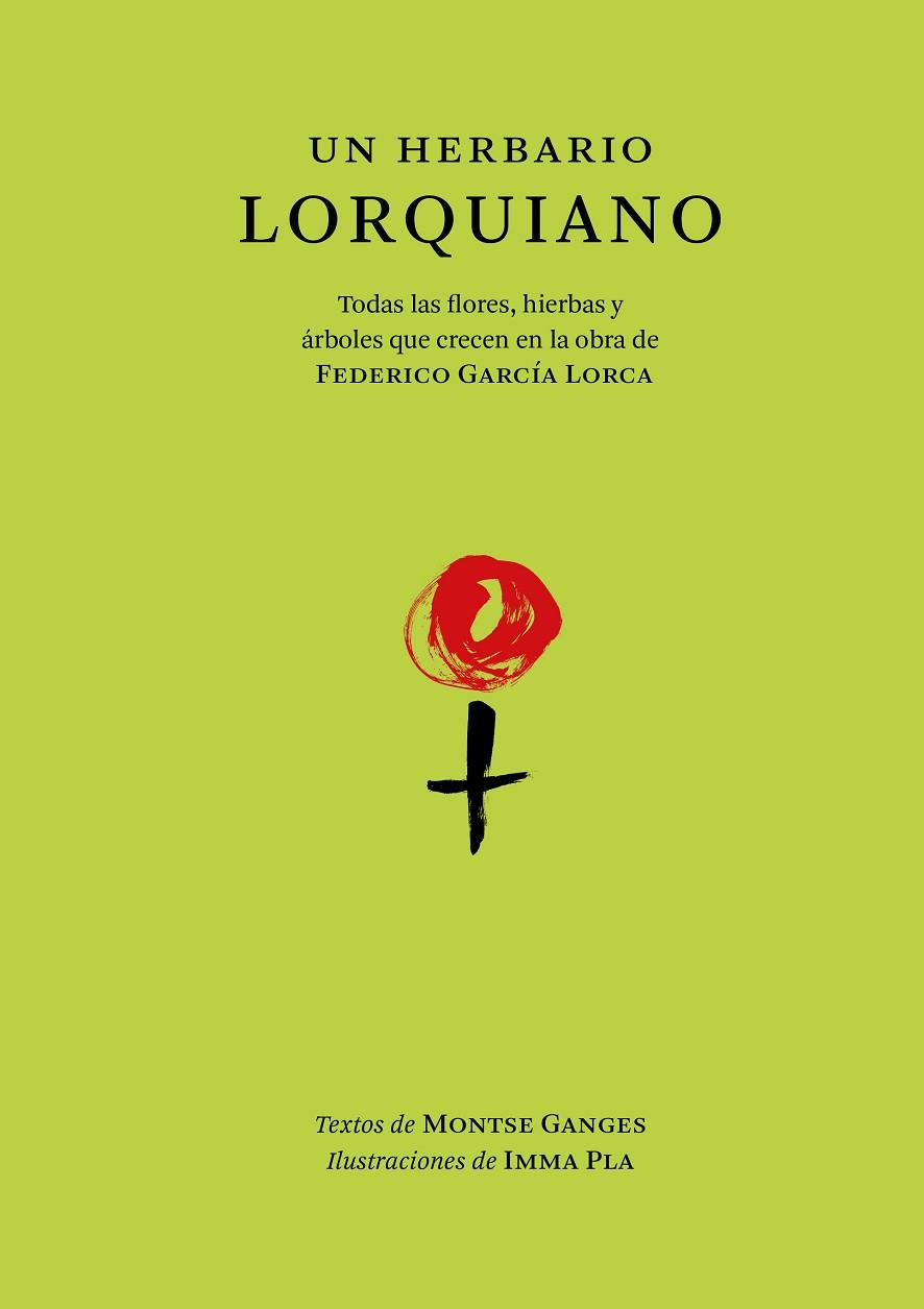 HERBARIO LORQUIANO, UN | 9788412712292 | GANGES, MONTSE | Llibreria Drac - Llibreria d'Olot | Comprar llibres en català i castellà online