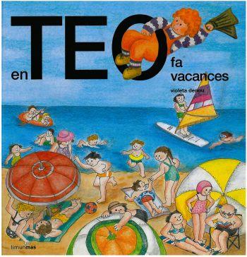 EN TEO FA VACANCES | 9788499324616 | DENOU, VIOLETA | Llibreria Drac - Llibreria d'Olot | Comprar llibres en català i castellà online