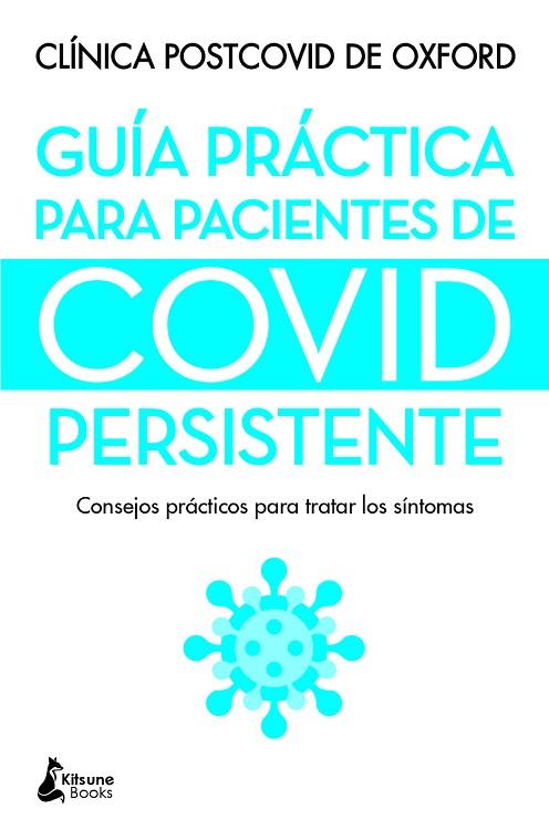 GUÍA PRÁCTICA PARA PACIENTES DE COVID PERSISTENTE | 9788416788736 | AA.DD. | Llibreria Drac - Llibreria d'Olot | Comprar llibres en català i castellà online