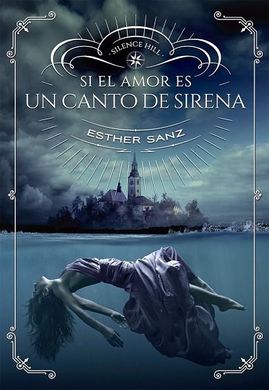 SI EL AMOR ES UN CANTO DE SIRENA | 9788424659981 | SANZ, ESTHER | Llibreria Drac - Llibreria d'Olot | Comprar llibres en català i castellà online