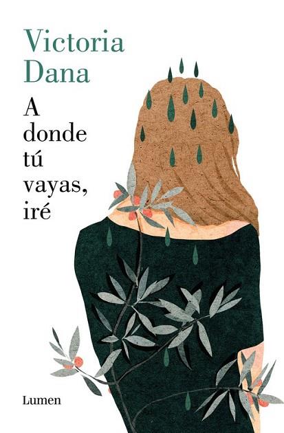 A DONDE TÚ VAYAS, IRÉ | 9788426404947 | DANA, VICTORIA | Llibreria Drac - Llibreria d'Olot | Comprar llibres en català i castellà online