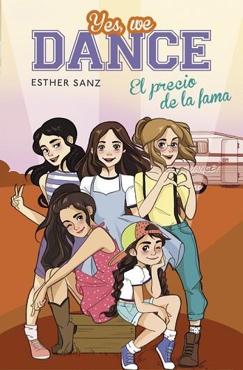 PRECIO DE LA FAMA, EL (YES, WE DANCE 4) | 9788490435663 | SANZ, ESTHER | Llibreria Drac - Llibreria d'Olot | Comprar llibres en català i castellà online