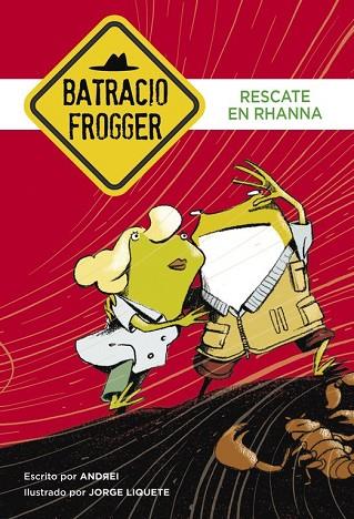 RESCATE EN RHANNA (BATRACIO FROGGER 4) | 9788490435106 | ANDREI; GALÁN,JORGE | Llibreria Drac - Librería de Olot | Comprar libros en catalán y castellano online