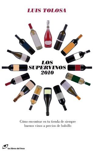 SUPERVINOS 2010, LOS | 9788493703875 | TOLOSA, LUIS | Llibreria Drac - Librería de Olot | Comprar libros en catalán y castellano online