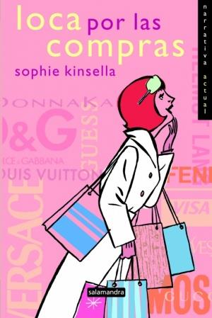 LOCA POR LAS COMPRAS | 9788478886661 | KINSELLA, SOPHIE | Llibreria Drac - Llibreria d'Olot | Comprar llibres en català i castellà online