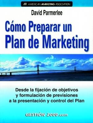 COMO PREPARAR UN PLAN DE MARKETING | 9788480887946 | PARMERLEE, DAVID | Llibreria Drac - Librería de Olot | Comprar libros en catalán y castellano online