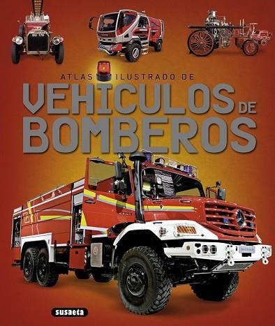 ATLAS ILUSTRADO DE VEHÍCULOS DE BOMBEROS | 9788467737660 | AAVV | Llibreria Drac - Llibreria d'Olot | Comprar llibres en català i castellà online
