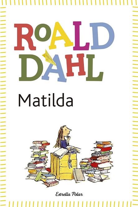 MATILDA | 9788490572955 | DAHL, ROALD | Llibreria Drac - Librería de Olot | Comprar libros en catalán y castellano online