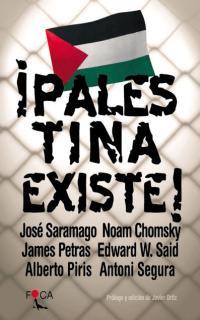 PALESTINA EXISTE | 9788495440303 | SARAMAGO, CHOMXKY, PETRAS | Llibreria Drac - Llibreria d'Olot | Comprar llibres en català i castellà online