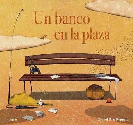 UN BANCO EN LA PLAZA | 9788494818363 | DÍAZ, RAQUEL | Llibreria Drac - Llibreria d'Olot | Comprar llibres en català i castellà online