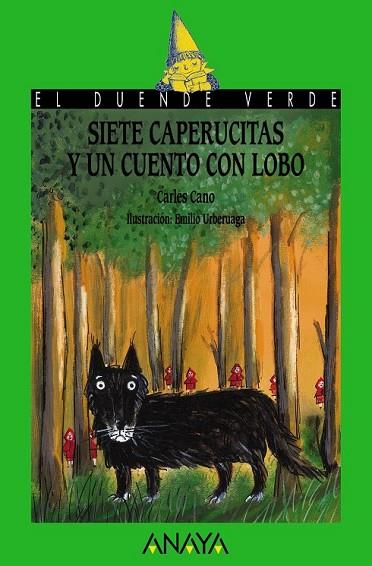 SIETE CAPERUCITAS Y UN CUENTO CON LOBO | 9788469808481 | CANO, CARLES | Llibreria Drac - Llibreria d'Olot | Comprar llibres en català i castellà online