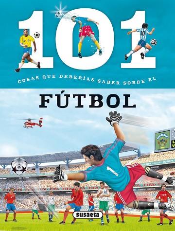 FÚTBOL, EL (101 COSAS QUE DEBERÍAS SABER SOBRE) | 9788467734690 | DOMÍNGUEZ, NIKO | Llibreria Drac - Llibreria d'Olot | Comprar llibres en català i castellà online