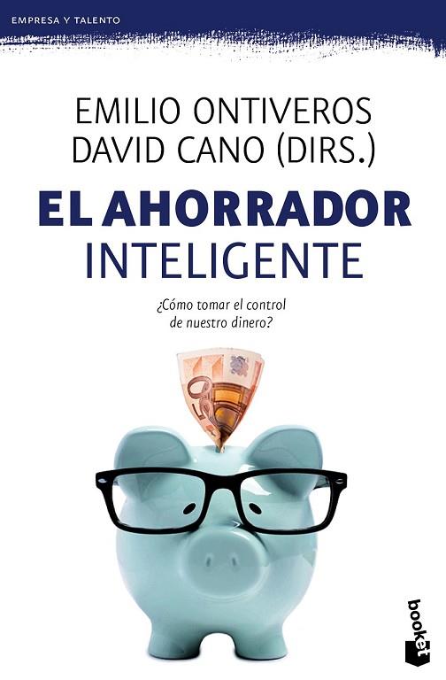 AHORRADOR INTELIGENTE, EL | 9788467043396 | ONTIVEROS, EMILIO ; CANO, DAVID | Llibreria Drac - Librería de Olot | Comprar libros en catalán y castellano online