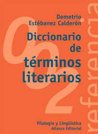 DICCIONARIO DE TERMINOS LITERARIOS | 9788420685816 | ESTEBANEZ CALDERON, DEMETRIO | Llibreria Drac - Librería de Olot | Comprar libros en catalán y castellano online