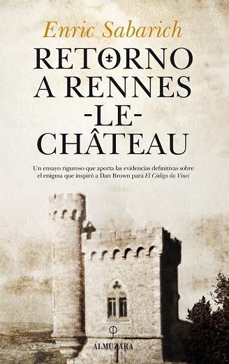 RETORNO A RENNES-LE-CHÂTEAU | 9788417044725 | SABARICH PÉREZ, ENRIC | Llibreria Drac - Librería de Olot | Comprar libros en catalán y castellano online