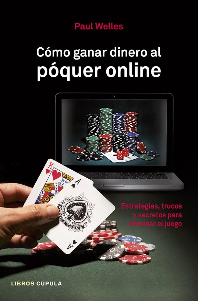 COMO GANAR DINERO AL POQUER ONLINE | 9788448010041 | WELLES, PAUL | Llibreria Drac - Llibreria d'Olot | Comprar llibres en català i castellà online