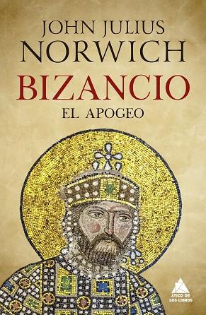 BIZANCIO EL APOGEO | 9788417743567 | NORWICH, JOHN JULIUS | Llibreria Drac - Llibreria d'Olot | Comprar llibres en català i castellà online