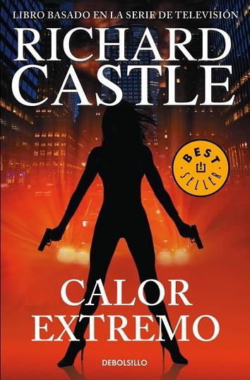 CALOR EXTREMO (SERIE CASTLE 7) | 9788466338752 | CASTLE, RICHARD | Llibreria Drac - Llibreria d'Olot | Comprar llibres en català i castellà online