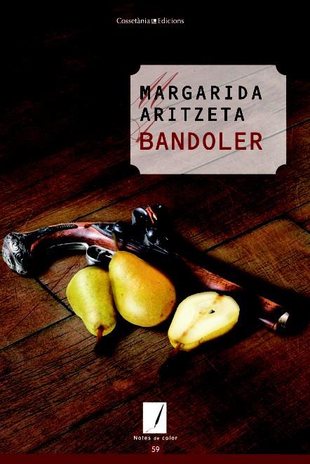 BANDOLER | 9788490342022 | ARITZETA, MARGARIDA | Llibreria Drac - Librería de Olot | Comprar libros en catalán y castellano online