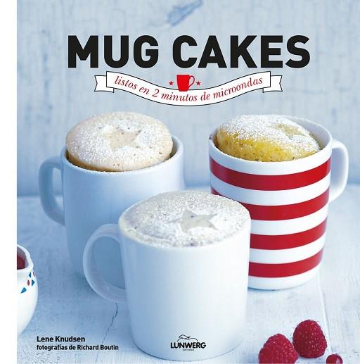 MUG CAKES LISTOS EN 2 MINUTOS DE MICROONDAS | 9788416177233 | KNUDSEN, LENE | Llibreria Drac - Llibreria d'Olot | Comprar llibres en català i castellà online